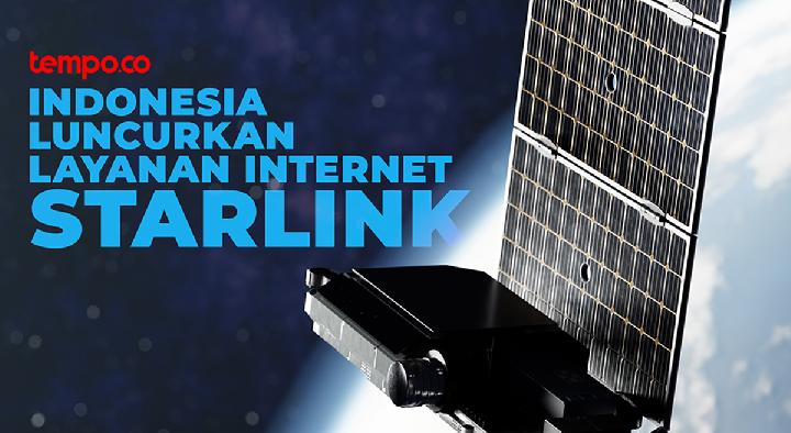 Rekam Jejak Starlink Elon Musk hingga Masuk Indonesia